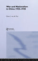 Book cover of: War and Nationalism in China: 1925-1945. By: Hans van de Ven