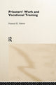 Book cover of: Prisoners' Work and Vocational Training