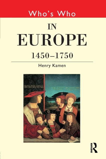 Book cover of: Who's Who in Europe 1450-1750