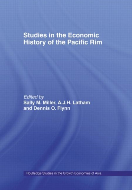 Book cover of: Studies in the Economic History of the Pacific Rim