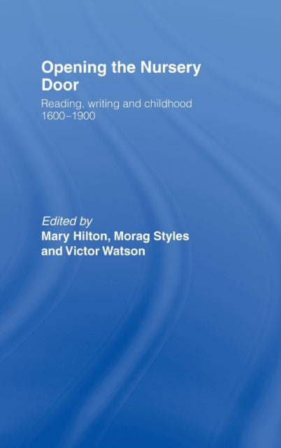 Book cover of: Opening The Nursery Door. By: Mary Hilton