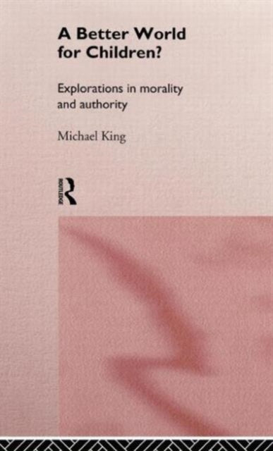Book cover of: Better World for Children?