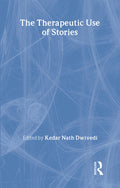 The Therapeutic Use of Stories