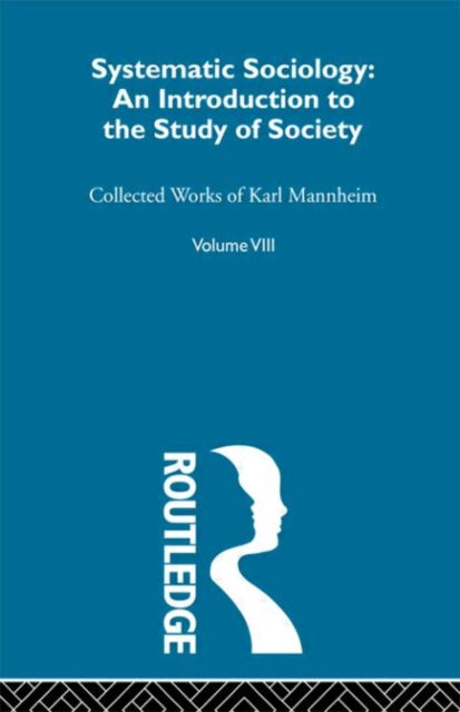 Book cover of: Systematic Sociology. By: Karl Mannheim
