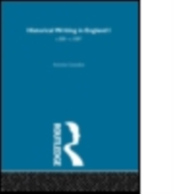 Book cover of: Historical Writing in England. By: A. Gransden