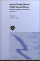 Book cover of: Home Truths About Child Sexual Abuse. By: C. Itzin