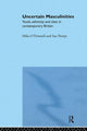 Book cover of: Uncertain Masculinities. By: Mike O'Donnell