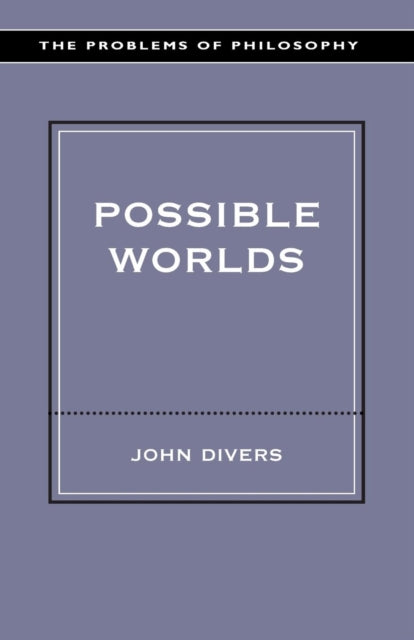 Book cover of: Possible Worlds. By: John Divers