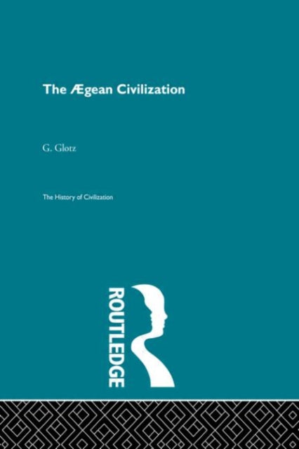 Book cover of: Aegean Civilization. By: G. Glotz