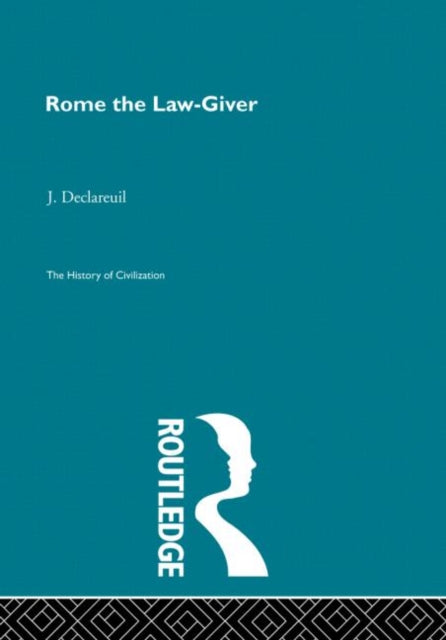 Book cover of: Rome the Law-Giver. By: J. Declareuil