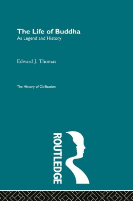Book cover of: Life of Buddha. By: Edward Joseph Thomas