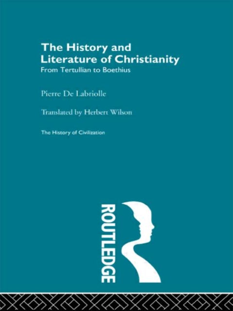 Book cover of: History and Literature of Christianity. By: Pi de Labriolle