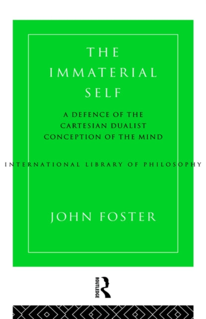 Book cover of: Immaterial Self. By: John Foster