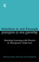 Book cover of: Intuition is not Enough. By: Adrian Ward