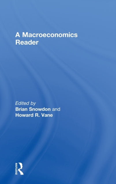 Book cover of: Macroeconomics Reader. By: Brian Snowdon