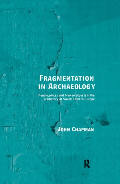 Book cover of: Fragmentation in Archaeology