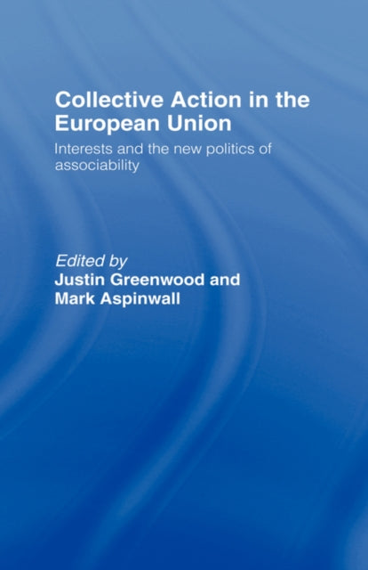 Book cover of: Collective Action in the European Union. By: J. Greenwood