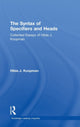 Book cover of: Syntax of Specifiers and Heads. By: Hilda J Koopman