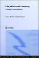 Book cover of: Life, Work and Learning