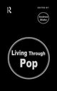 Book cover of: Living Through Pop