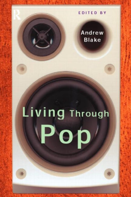 Book cover of: Living Through Pop