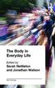 Book cover of: Body in Everyday Life