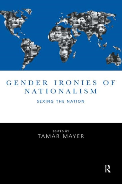 Book cover of: Gender Ironies of Nationalism. By: Tamar Mayer