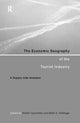 Book cover of: Economic Geography of the Tourist Industry. By: D. Ioannides