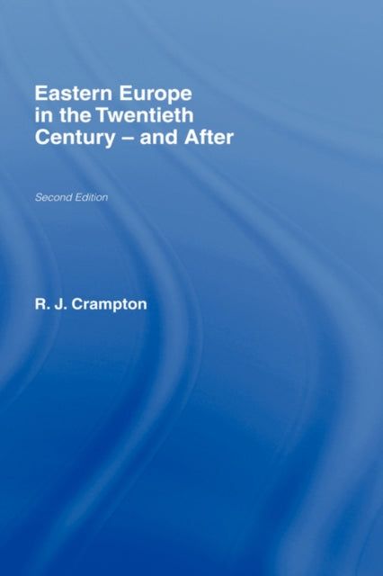 Book cover of: Eastern Europe in the Twentieth Century – And After