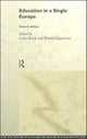 Book cover of: Education in a Single Europe. By: Colin Brock