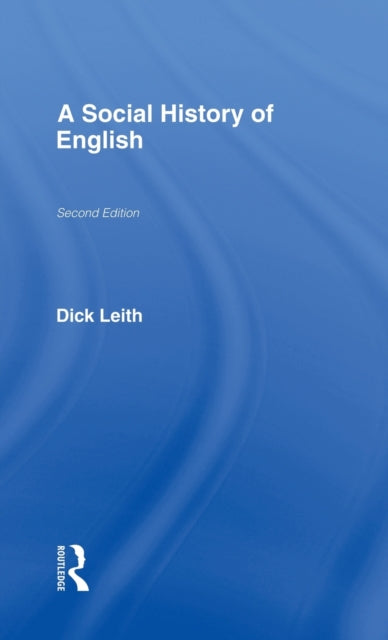Book cover of: Social History of English. By: Mr Dick Leith