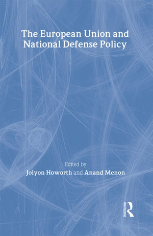 The European Union and National Defence Policy