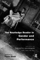 Book cover of: Routledge Reader in Gender and Performance