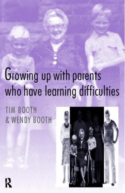 Book cover of: Growing up with Parents who have Learning Difficulties