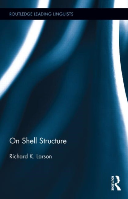 Book cover of: On Shell Structure. By: Richard Larson undifferentiated