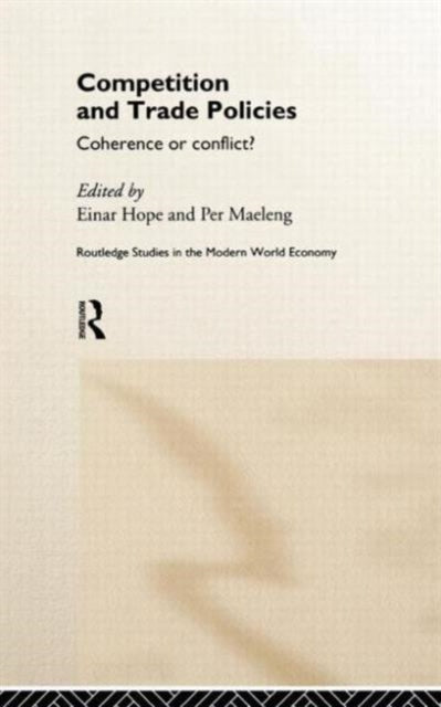Book cover of: Competition and Trade Policies. By: Einar Hope