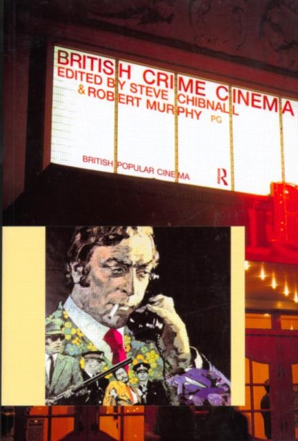 Book cover of: British Crime Cinema
