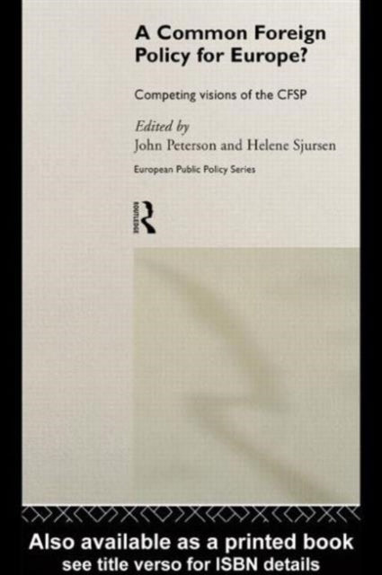 Book cover of: Common Foreign Policy for Europe?. By: John Peterson