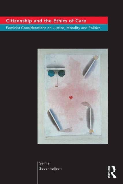 Book cover of: Citizenship and the Ethics of Care
