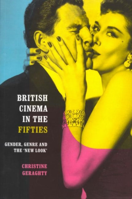 Book cover of: British Cinema in the Fifties