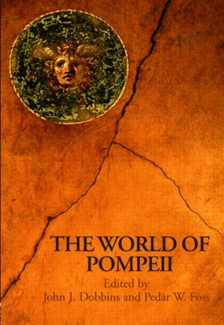 Book cover of: World of Pompeii. By: Foss & Dobbins