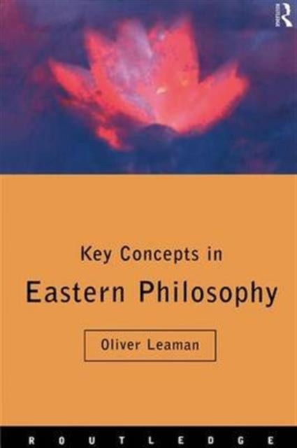 Book cover of: Key Concepts in Eastern Philosophy