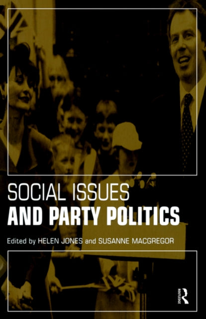 Book cover of: Social Issues and Party Politics