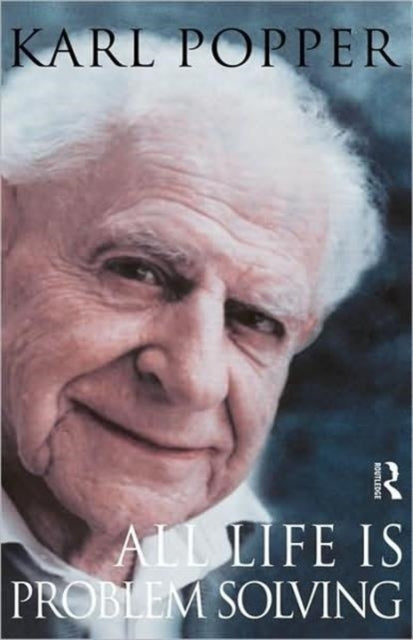 Book cover of: All Life is Problem Solving
