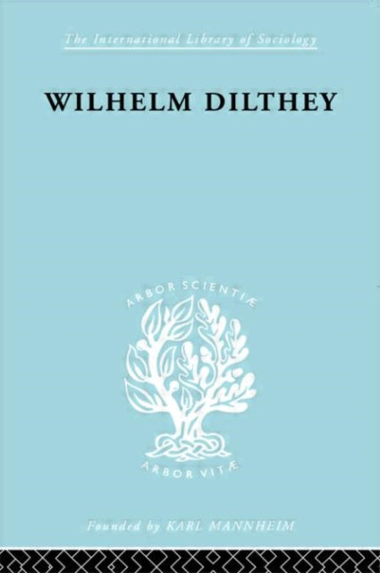 Book cover of: William Dilthey. By: M. A. Hodges