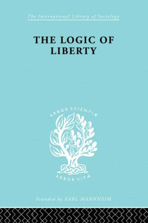 The Logic of Liberty
