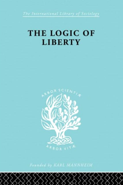 The Logic of Liberty