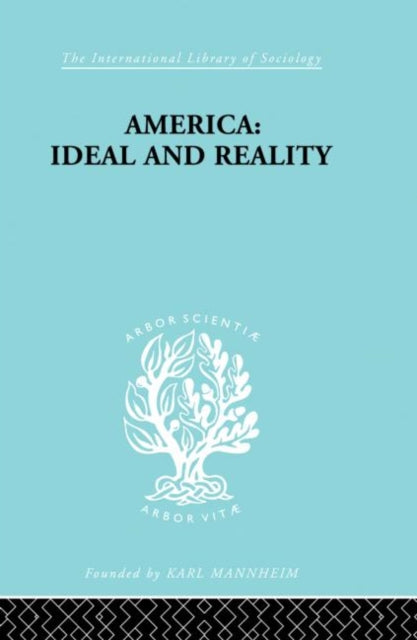 Book cover of: America - Ideal and Reality. By: Werner Stark