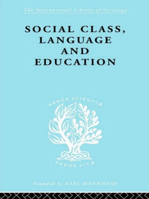 Social Class Language and Education