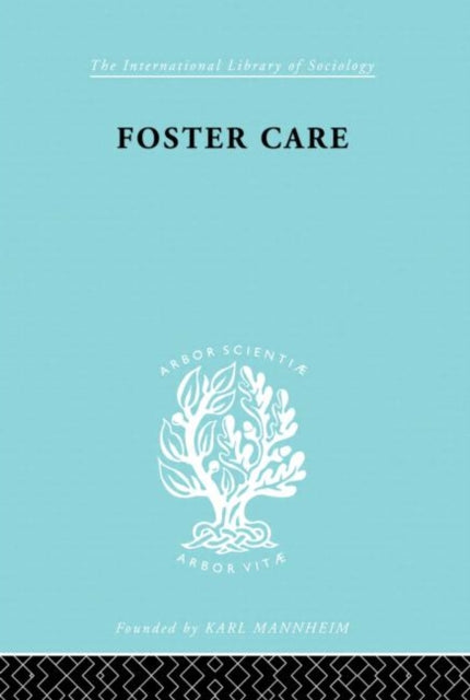 Book cover of: Foster Care: Theory & Practice (ILS 130). By: Victor George